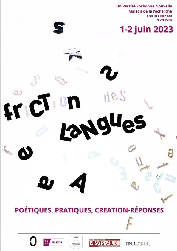 , Friction des langues #2 : poétiques, pratiques, création-réponses (Sorbonne nouvelle)